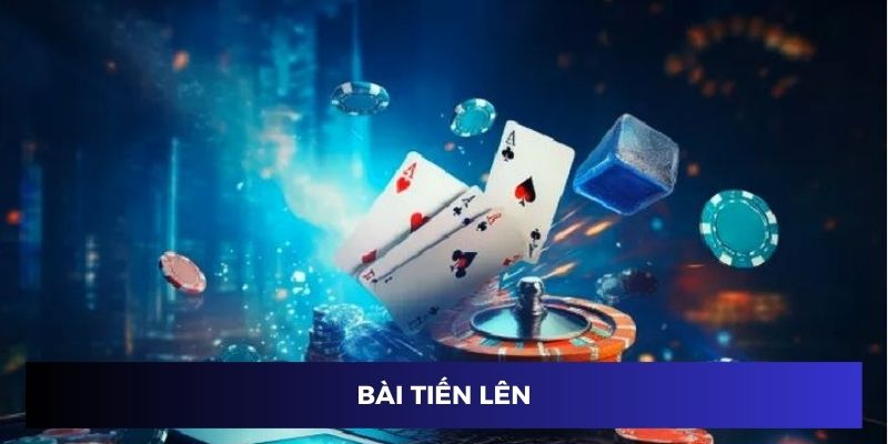 trải nghiệm game bài tiến lên